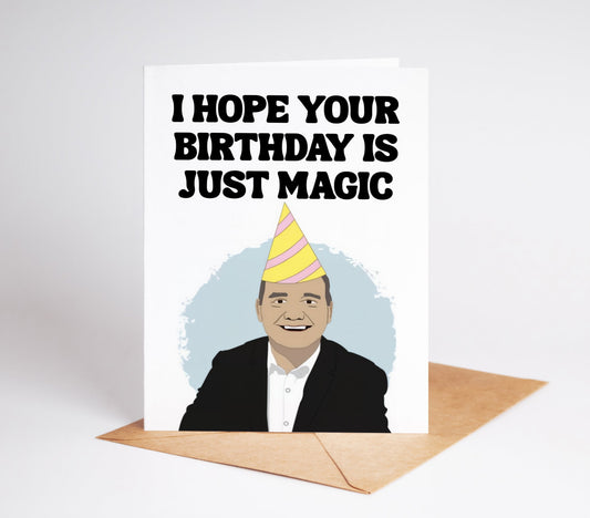 Celebrate your loved one's birthday with the Bob Mortimer Just Magic Birthday Card! This unique and special card features the iconic Bob Mortimer and is sure to bring a smile to anyone's face.