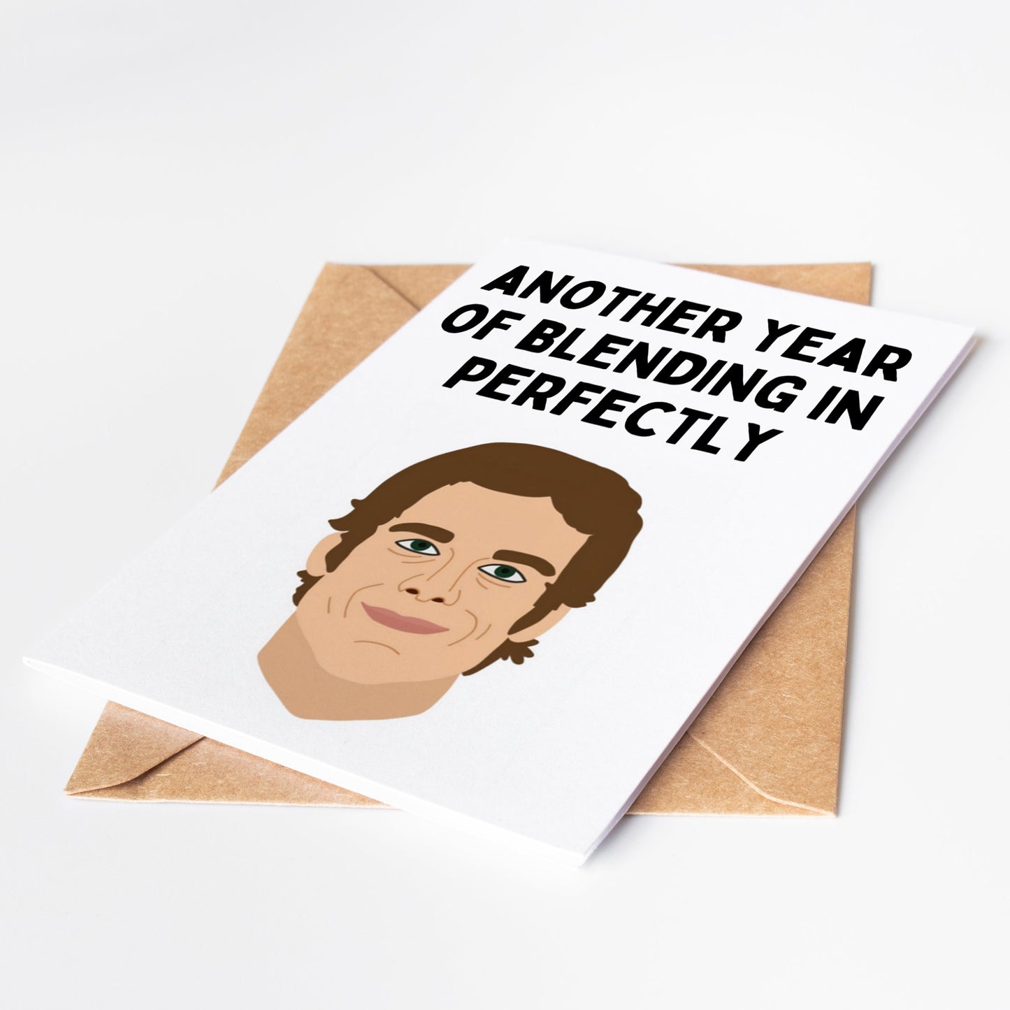 This Dexter Morgan Birthday Card is perfect for any true fan of the hit show! Featuring the iconic Dexter Morgan and a birthday message, this card is sure to bring a smile to the recipient's face. Share your love for the show and celebrate with this unique and thoughtful card.