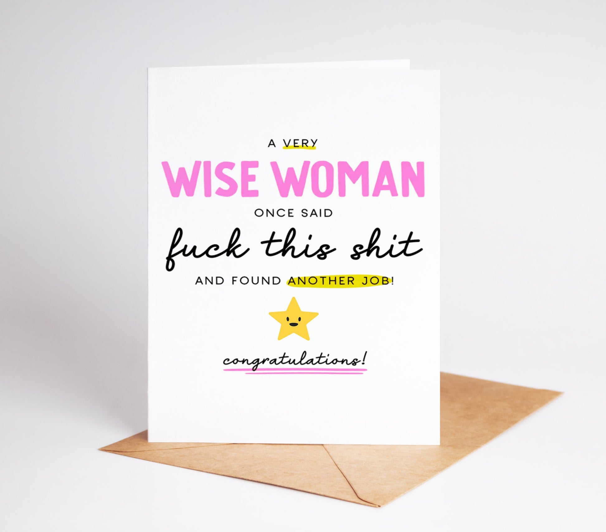 Celebrate your very wise woman's new job with this funny congrats card! Perfect for wishing good luck and saying goodbye to the old job.
