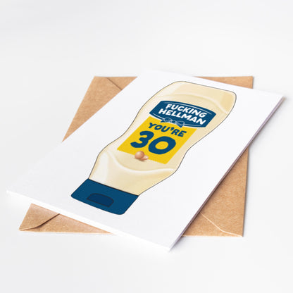 Celebrate a milestone birthday with our Funny 30th Birthday Card! Featuring playful "F*cking Hellman You're 30" wording and a hilarious image of Hellman's mayo, this card is sure to bring a smile to their face. Perfect for anyone turning 30, this card is a fun and unique way to show your love and celebrate their special day.