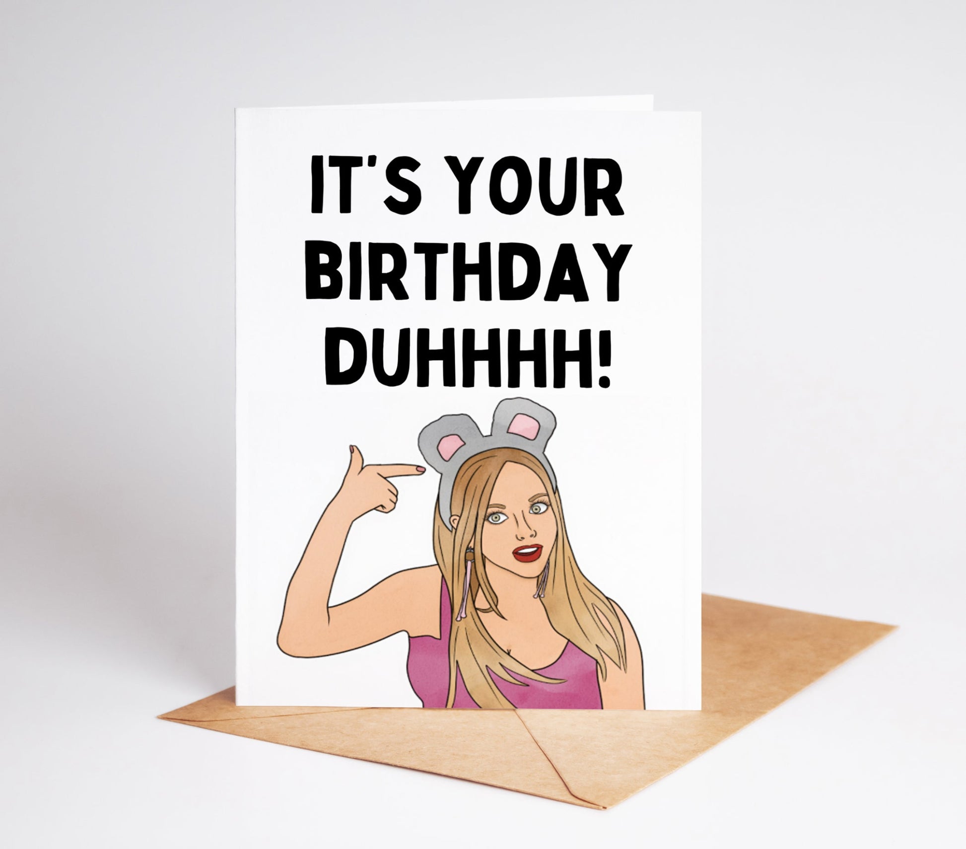 Get ready to meet the coolest and sassiest birthday card around - Karen from Mean Girls! This card is sure to make the birthday girl or boy laugh and feel special. Say goodbye to boring birthday cards and hello to Karen's iconic aura.