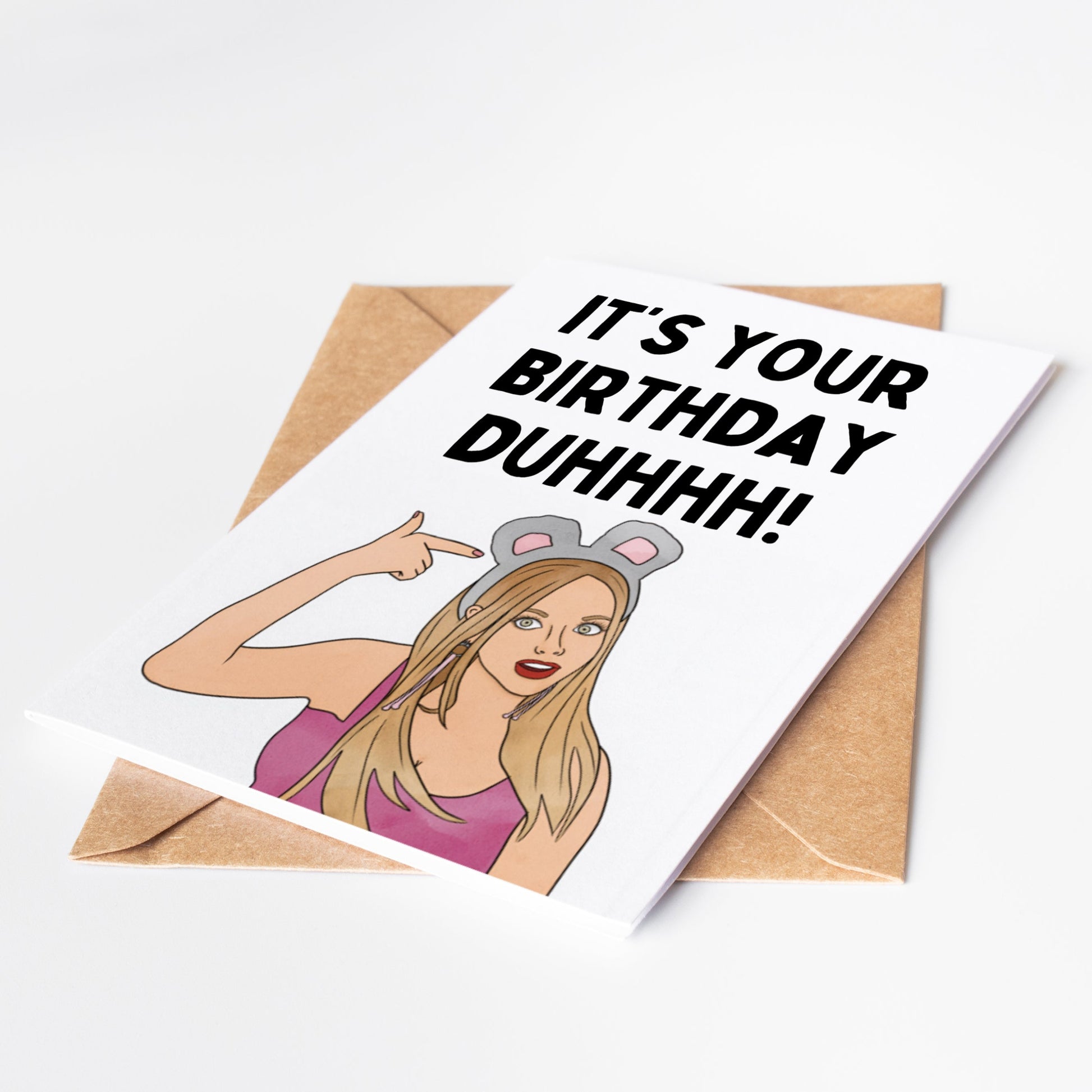 Get ready to meet the coolest and sassiest birthday card around - Karen from Mean Girls! This card is sure to make the birthday girl or boy laugh and feel special. Say goodbye to boring birthday cards and hello to Karen's iconic aura.