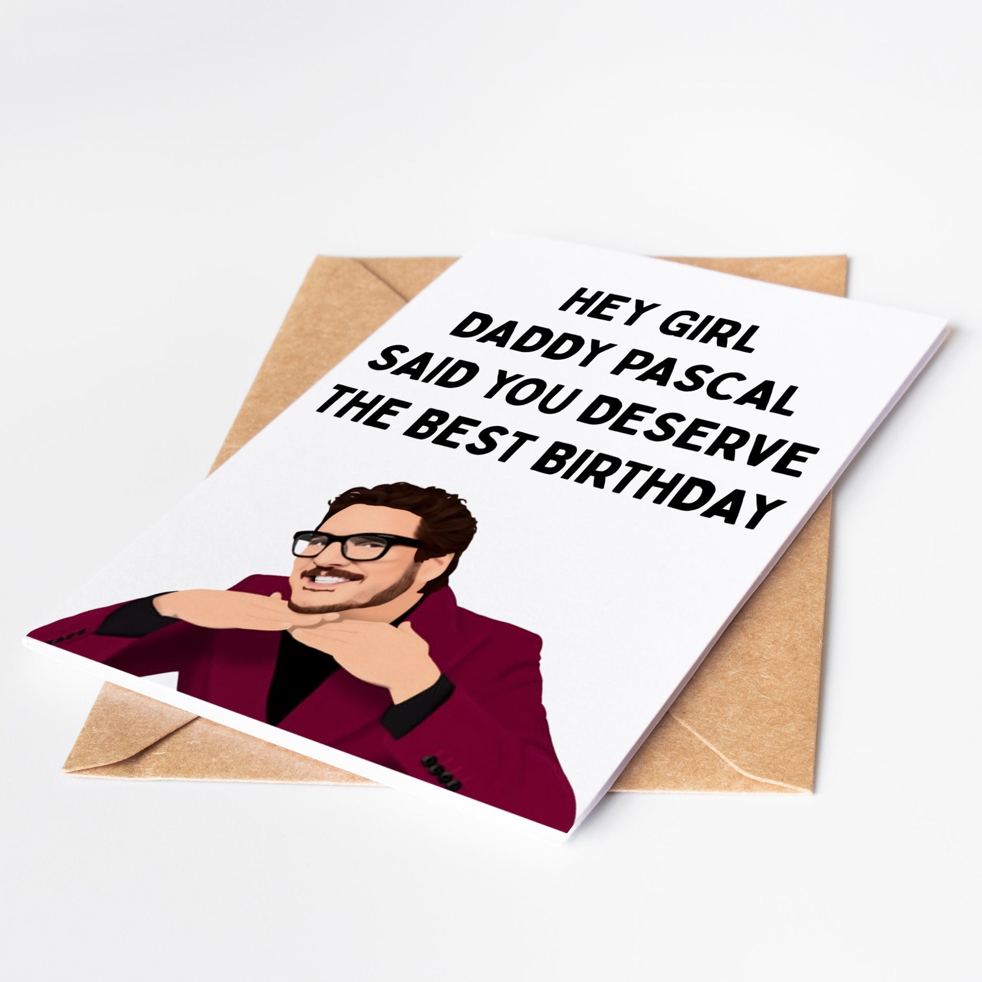 Celebrate Pedro Pascal's birthday with this Daddy Pascal birthday card! Express your love and appreciation while also bringing a smile to your loved one's face. Perfect for any true fan of the talented and charismatic actor.